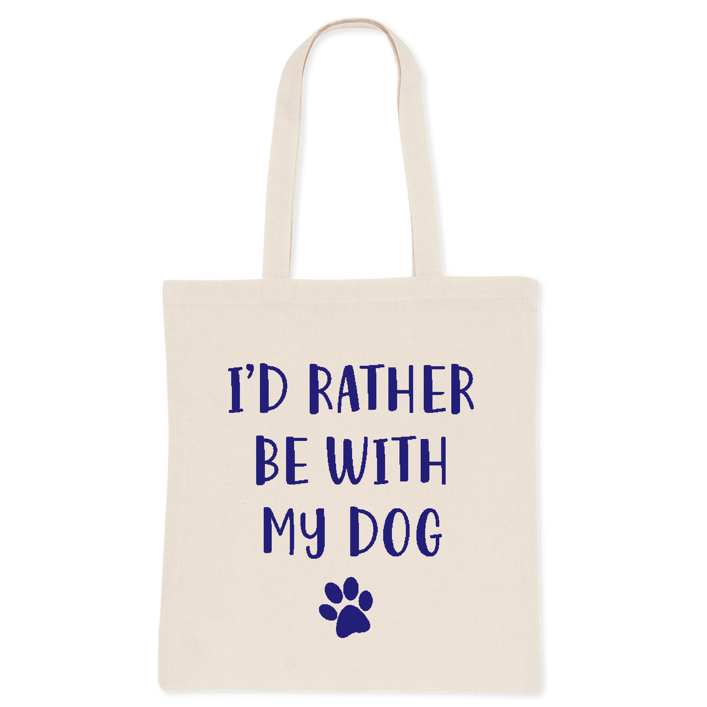 I'd Rather Be With My Dog Tote Bag