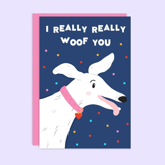 Card with a dog illustration and text 'I REALLY REALLY WOOF YOU' on a blue background with colorful dots.