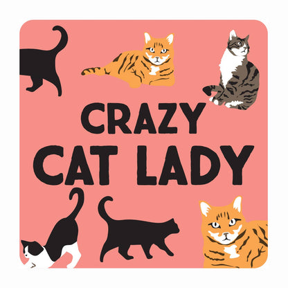 A square coaster with the phrase 'Crazy Cat Lady' written on it, surrounded by illustrations of various cats in different poses.