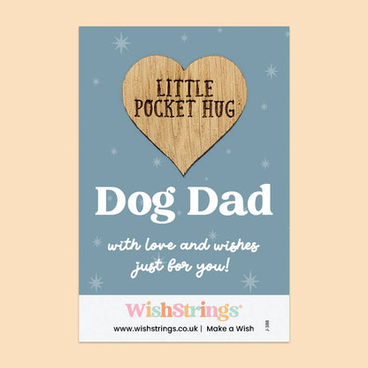 Card with wooden heart-shaped tag and text 'Little Pocket Hug Dog Dad' on a blue background, branded 'WishStrings'.